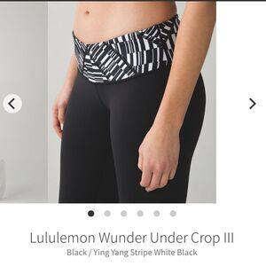 Lululemon‎ Wunder Under Crop III
Black / Ying Yang Stripe White Black Size 6